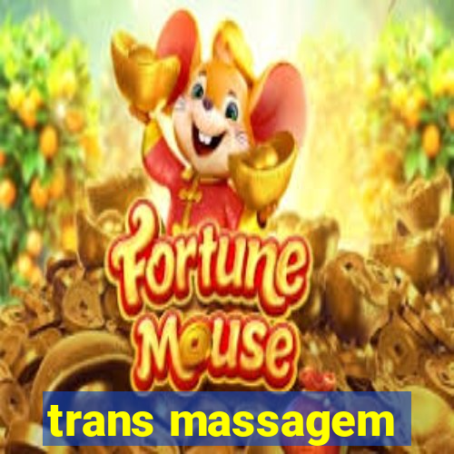 trans massagem